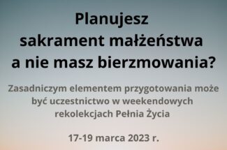 Thumbnail for the post titled: Rekolekcje Pełnia Życia.